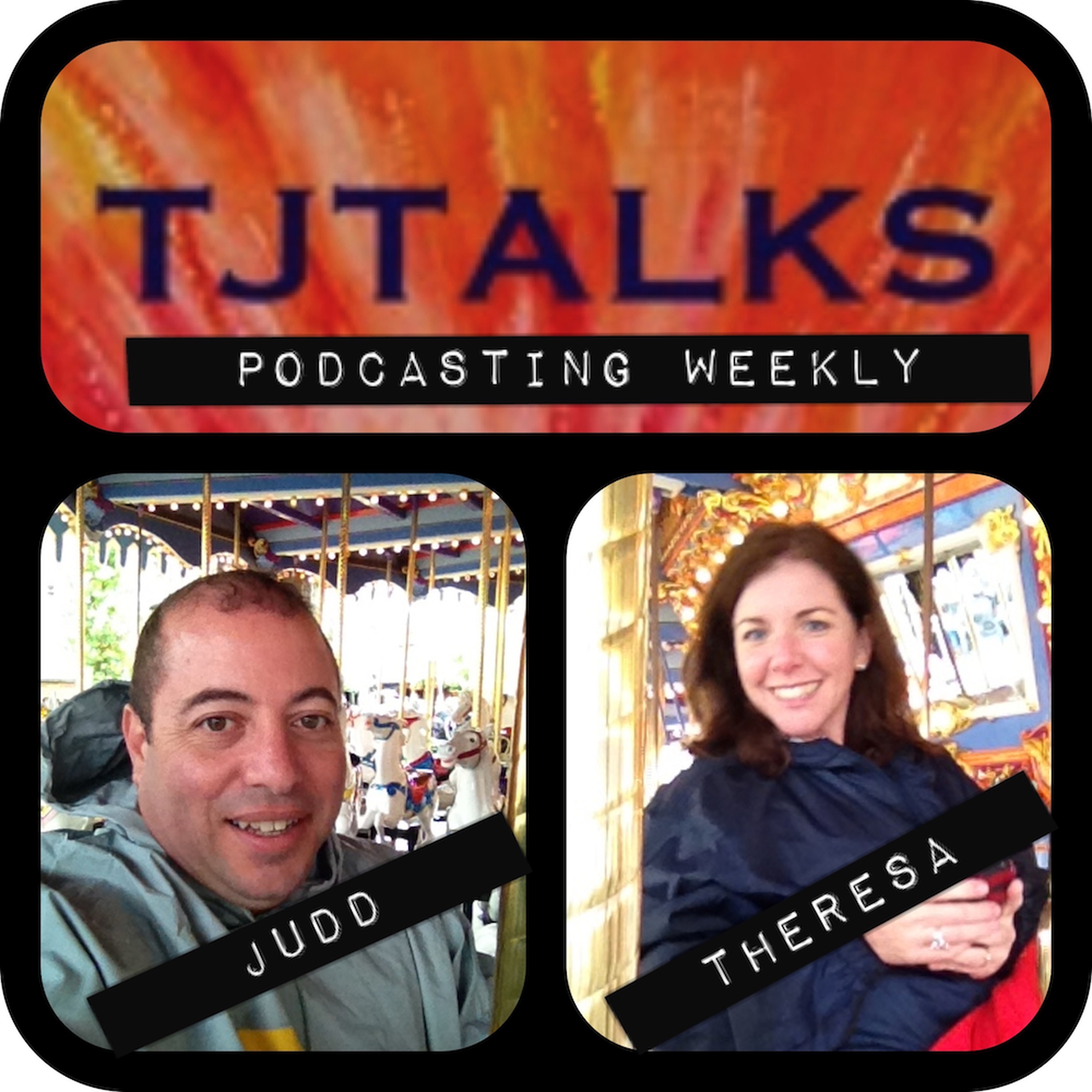 Theresa and Judd Talks! @ TJTalks.com
